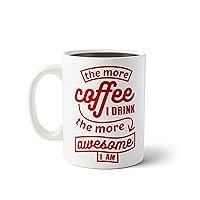 BigMouth Inc. Coffee Mug - “The More Coffee I Drink the More Awesome I am”, Giant-Sized Novelty Coffee Mug, 64 oz, Extra Large Mug