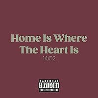 Home Is Where The Heart Is (feat. Cody Almond) [Explicit]