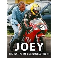 Joey - The Man Who Conquered the TT