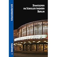 Staatsoper Im Schiller Theater Berlin (Die Neuen Architekturfuhrer) (German Edition)