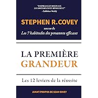La Première Grandeur: Les 12 leviers de la réussite (French Edition) La Première Grandeur: Les 12 leviers de la réussite (French Edition) Kindle Paperback