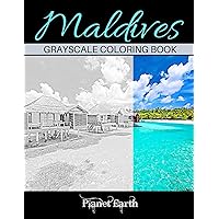 Maldives Grayscale Coloring Book: Adults Coloring Book with Beautiful Images of the Beach in Maldives.