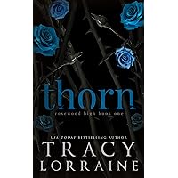 THORN: A High School Bully Romance (Rosewood High Book 1) THORN: A High School Bully Romance (Rosewood High Book 1) Kindle Audible Audiobook Paperback