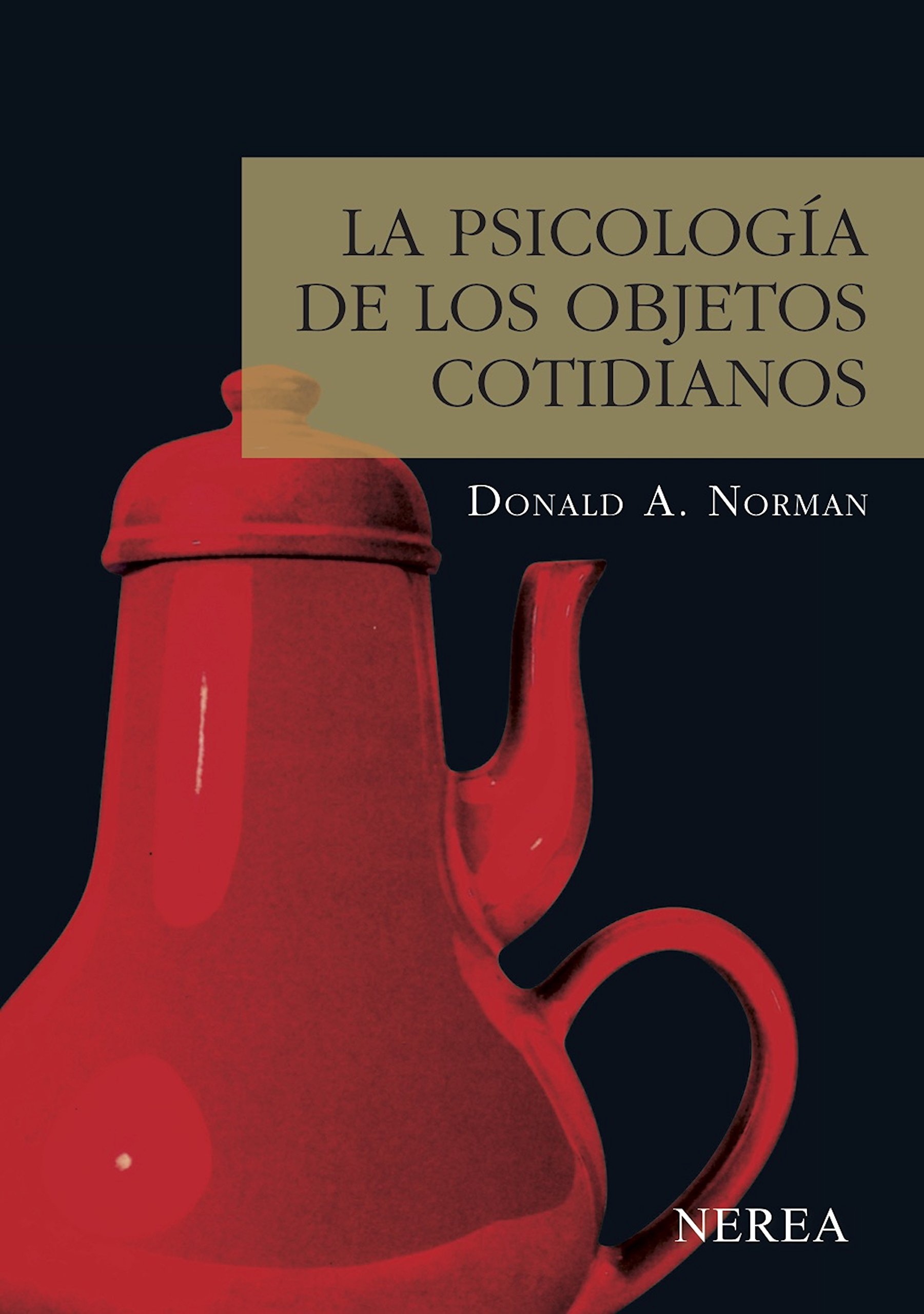 La psicología de los objetos cotidianos (Serie Media nº 6) (Spanish Edition)