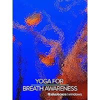 Yoga for Breath Awareness