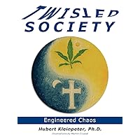 Twisted Society: Engineered Chaos Twisted Society: Engineered Chaos Paperback