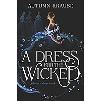 A Dress for the Wicked A Dress for the Wicked Kindle Paperback Hardcover