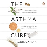 The Asthma Cure The Asthma Cure Audible Audiobook Kindle Paperback