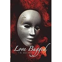 Love Bugged Love Bugged Paperback Kindle