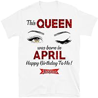 This Queen was Born in April Birthday Shirts for Women T-Shirt, Birthday Gift, April Birthday Shirt, April Queen, April Girl