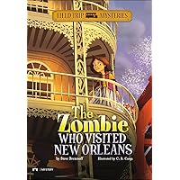 The Zombie Who Visited New Orleans (Field Trip Mysteries) The Zombie Who Visited New Orleans (Field Trip Mysteries) Paperback Kindle Audible Audiobook Library Binding