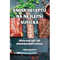 Kniha ReceptŮ Na Nejlepsí SusiČka (Czech Edition)