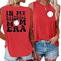 Baseball Mom Shirts for Women: in My Baseball Mom Era Shirt Baseball Tank Tops Mother Day Shirt Game Day Shirt