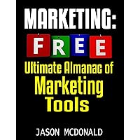 Marketing: Ultimate Almanac of Free Marketing Tools Apps Plugins Tutorials Videos Conferences Books Events Blogs News Sources and Every Other Resource ... - Social Media, SEO, & Online Ads Books) Marketing: Ultimate Almanac of Free Marketing Tools Apps Plugins Tutorials Videos Conferences Books Events Blogs News Sources and Every Other Resource ... - Social Media, SEO, & Online Ads Books) Kindle Paperback