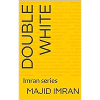 Double White: Imran series