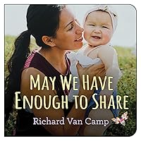 May We Have Enough to Share May We Have Enough to Share Board book Kindle
