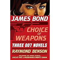 James Bond: Choice of Weapons: Three 007 Novels: The Facts of Death; Zero Minus Ten; The Man with the Red Tattoo James Bond: Choice of Weapons: Three 007 Novels: The Facts of Death; Zero Minus Ten; The Man with the Red Tattoo Paperback