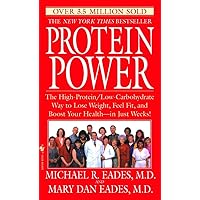 Protein Power: The High-Protein/Low Carbohydrate Way to Lose Weight, Feel Fit, and Boost Your Health-in Just Weeks! Protein Power: The High-Protein/Low Carbohydrate Way to Lose Weight, Feel Fit, and Boost Your Health-in Just Weeks! Mass Market Paperback Kindle Hardcover Paperback