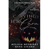 Carving for Cara DARK Edition: A Dark Romance Halloween Novella