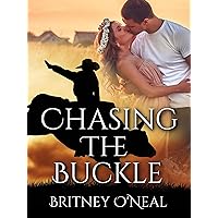 Chasing The Buckle Chasing The Buckle Kindle Paperback