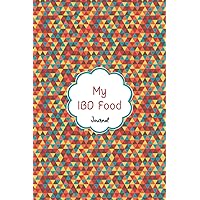 My IBD Food Journal: Track your Symptoms and Identify your Intolerances and Triggers, Inflammatory Bowel Disease Diet Tracker Book, with Assessment ... Relief Treatment With Inspirational quotes