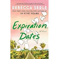 Expiration Dates: A Novel Expiration Dates: A Novel Kindle Audible Audiobook Hardcover Paperback Audio CD