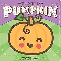 You Are My Pumpkin You Are My Pumpkin Board book