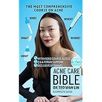 Acne Care Bible - Dermatologist’s Tips For Acne Treatment & Prevention: Dermatologist’s Blueprint (Banish Hormonal Acne With Microbiome Therapy, Botanicals, ... & Mindfulness) (Beauty Bible Series) Acne Care Bible - Dermatologist’s Tips For Acne Treatment & Prevention: Dermatologist’s Blueprint (Banish Hormonal Acne With Microbiome Therapy, Botanicals, ... & Mindfulness) (Beauty Bible Series) Kindle Paperback Hardcover