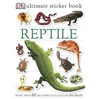 Ultimate Sticker Book: Reptile: More Than 60 Reusable Full-Color Stickers Ultimate Sticker Book: Reptile: More Than 60 Reusable Full-Color Stickers Paperback