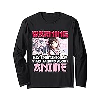 Warning May Spontaneously Start Talking About Anime Gifts Long Sleeve T-Shirt