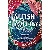 Catfish Rolling: A Novel Catfish Rolling: A Novel Hardcover Audible Audiobook Kindle Paperback