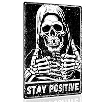 Stay Positive Skull Sign Punk Rock Gifts - 8x12 Inch Man Cave Decor for Men