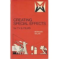 Creating Special Effects for TV and Film Creating Special Effects for TV and Film Paperback Mass Market Paperback