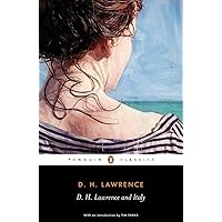 D. H. Lawrence and Italy: Sketches from Etruscan Places, Sea and Sardinia, Twilight in Italy (Penguin Classics) D. H. Lawrence and Italy: Sketches from Etruscan Places, Sea and Sardinia, Twilight in Italy (Penguin Classics) Paperback Hardcover