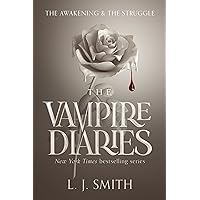 The Awakening / The Struggle (Vampire Diaries, Books 1-2) The Awakening / The Struggle (Vampire Diaries, Books 1-2) Paperback Hardcover