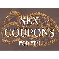 Sex Coupons for Him: 49 Naughty & Sexy Vouchers/Valentine's Day/Birthday/Anniversary Gift for Husband or Boyfriend (Gifts for Couples)