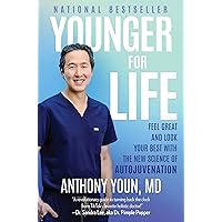 Younger for Life: Feel Great and Look Your Best with the New Science of Autojuvenation Younger for Life: Feel Great and Look Your Best with the New Science of Autojuvenation Hardcover Audible Audiobook Kindle Audio CD