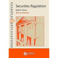 Examples & Explanations for Securities Regulation (Examples & Explanations Series)
