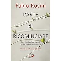 L'arte di ricominciare (Italian Edition) L'arte di ricominciare (Italian Edition) Kindle Audible Audiobook Paperback