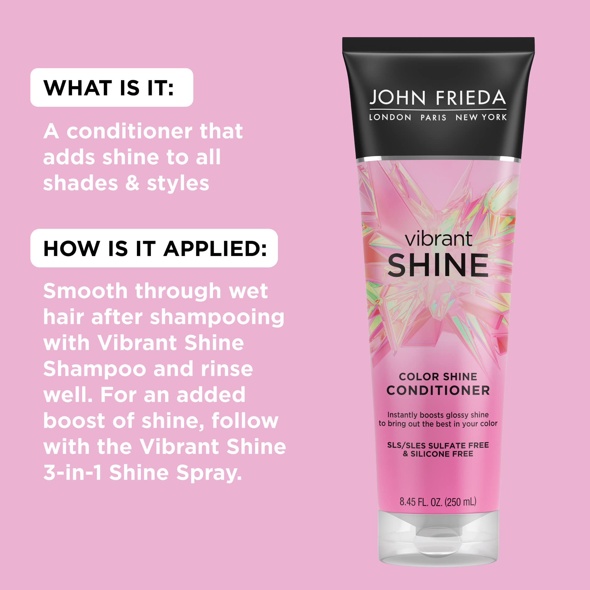 John Frieda Vibrant Shine Conditioner with Rosehip Oil, Hydrating Conditioner for Glossy, Shiny Hair, SLES/SLS Sulfate-Free and Paraben-Free, 8.45 Ounce
