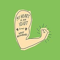My Heart Is an Idiot: Essays My Heart Is an Idiot: Essays Audible Audiobook Paperback Kindle Hardcover Mass Market Paperback Preloaded Digital Audio Player