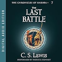 The Last Battle: The Chronicles of Narnia The Last Battle: The Chronicles of Narnia Audible Audiobook Paperback Kindle Hardcover Audio CD Mass Market Paperback