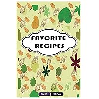 Favorite recipes: Cooking book size 6x9 inch 107 pages. (French Edition)