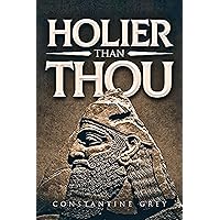 Holier Than Thou Holier Than Thou Kindle Hardcover Paperback