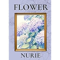 FLOWER　NURIE (Japanese Edition)