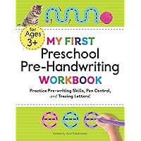 My First Preschool Pre-Handwriting Workbook: Practice Pre-Writing Skills, Pen Control, and Tracing Letters! (My First Preschool Skills Workbooks) My First Preschool Pre-Handwriting Workbook: Practice Pre-Writing Skills, Pen Control, and Tracing Letters! (My First Preschool Skills Workbooks) Paperback