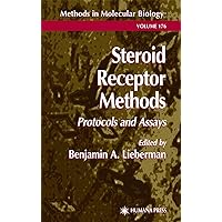 Steroid Receptor Methods: Protocols and Assays (Methods in Molecular Biology, Vol. 176) (Methods in Molecular Biology, 176) Steroid Receptor Methods: Protocols and Assays (Methods in Molecular Biology, Vol. 176) (Methods in Molecular Biology, 176) Hardcover Paperback