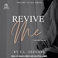 Revive Me: Part One: The Act (New Haven Series, Book 2) Revive Me: Part One: The Act (New Haven Series, Book 2) Audible Audiobook Paperback Kindle Audio CD