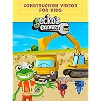 Gecko's Garage - Construction Videos for Kids