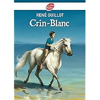 Crin-Blanc (Classique) (French Edition) Crin-Blanc (Classique) (French Edition) Kindle Hardcover Paperback Pocket Book
